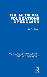 The Medieval Foundations of England