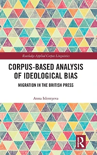 Corpus-Based Analysis of Ideological Bias: Migration the British Press