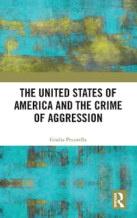 the United States of America and Crime Aggression