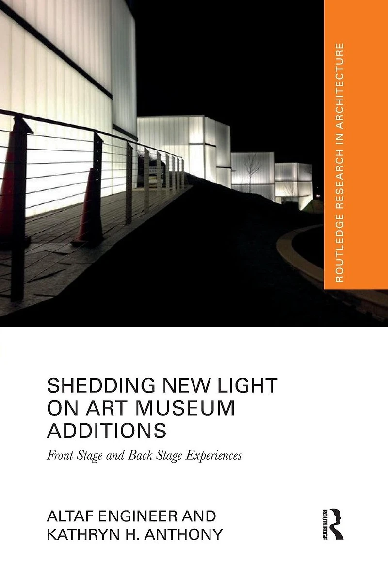 Shedding New Light on Art Museum Additions: Front Stage and Back Experiences