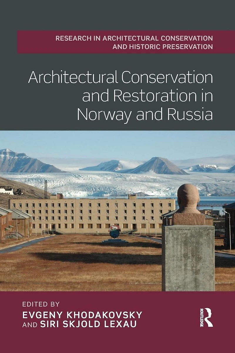 Architectural Conservation and Restoration Norway Russia
