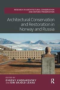 Architectural Conservation and Restoration Norway Russia