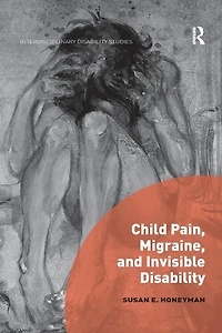 Child Pain, Migraine, and Invisible Disability