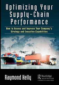 Optimizing Your Supply-Chain Performance: How to Assess and Improve Company's Strategy Execution Capabilities