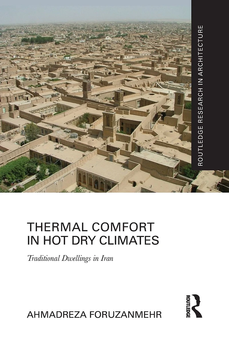 Thermal Comfort Hot Dry Climates: Traditional Dwellings Iran
