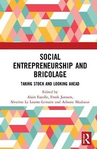 Social Entrepreneurship and Bricolage: Taking stock looking ahead