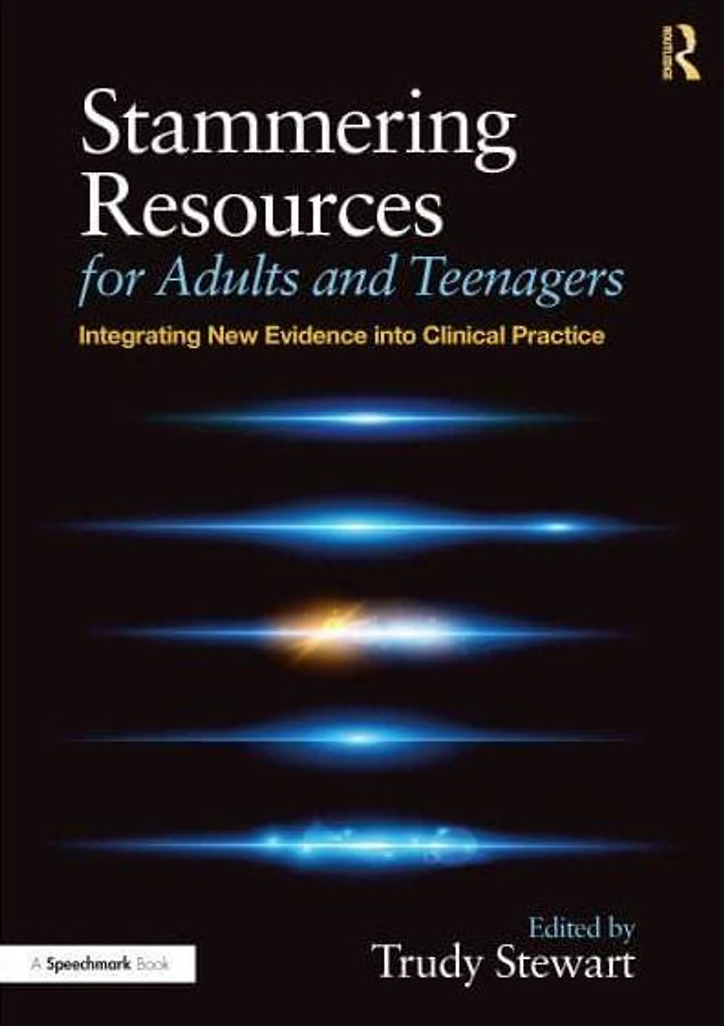Stammering Resources for Adults and Teenagers: Integrating New Evidence into Clinical Practice