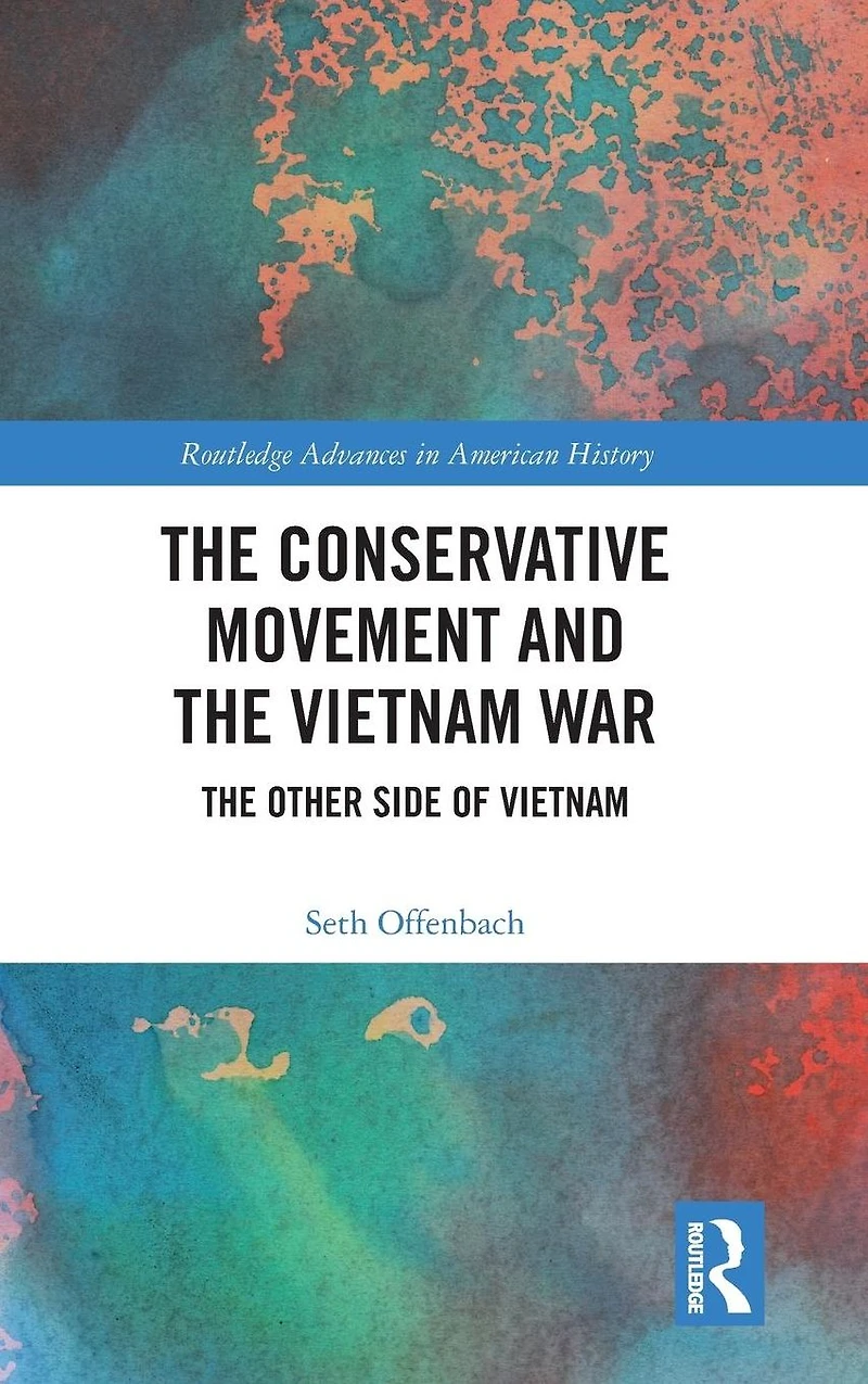 The Conservative Movement and Vietnam War: Other Side of