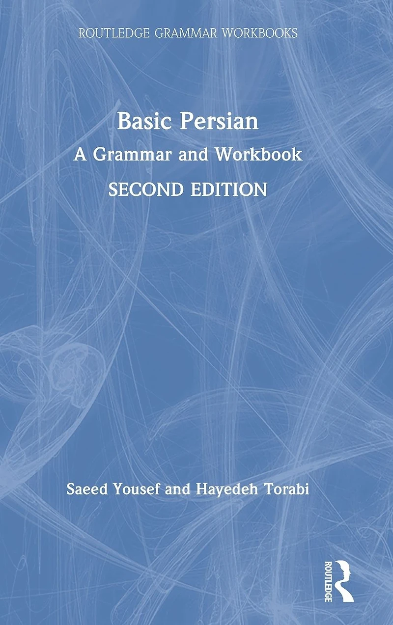 Basic Persian: A Grammar and Workbook