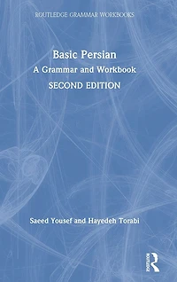 Basic Persian: A Grammar and Workbook