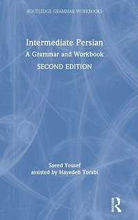 Intermediate Persian: A Grammar and Workbook