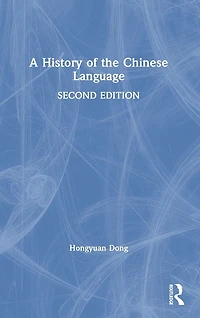 A History of the Chinese Language