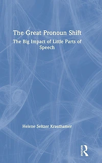 The Great Pronoun Shift: Big Impact of Little Parts Speech