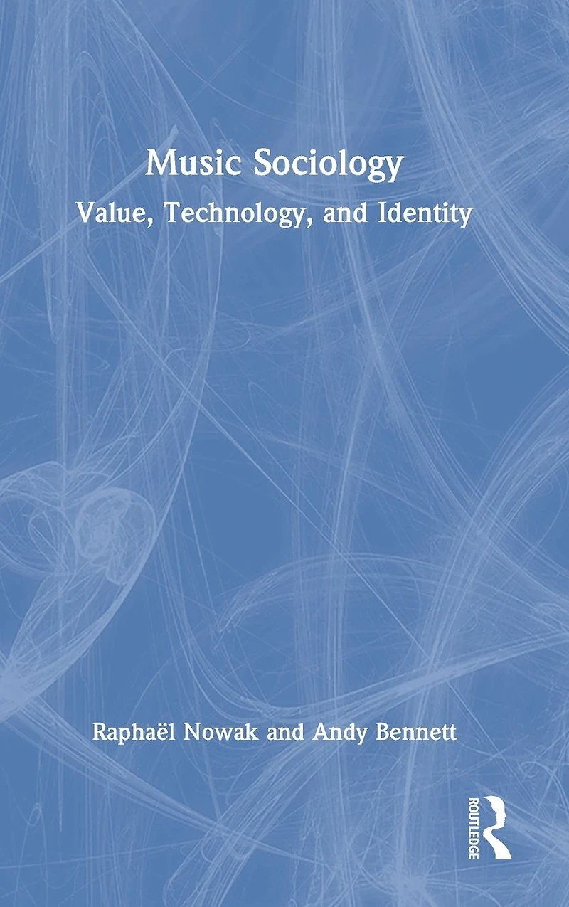 Music Sociology: Value, Technology, and Identity