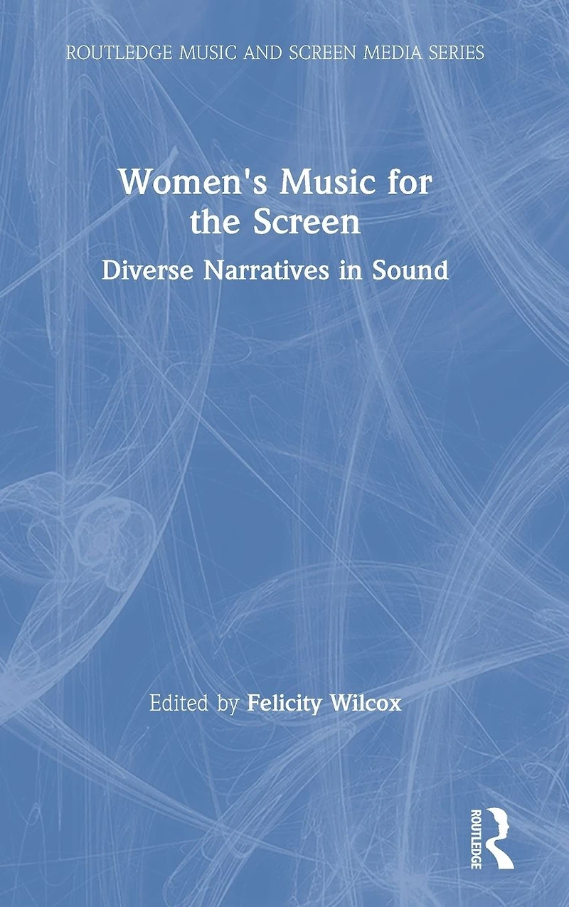 Women's Music for the Screen: Diverse Narratives Sound