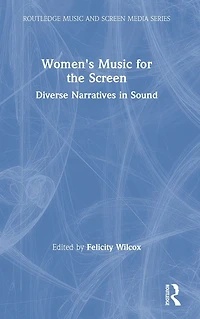Women's Music for the Screen: Diverse Narratives Sound
