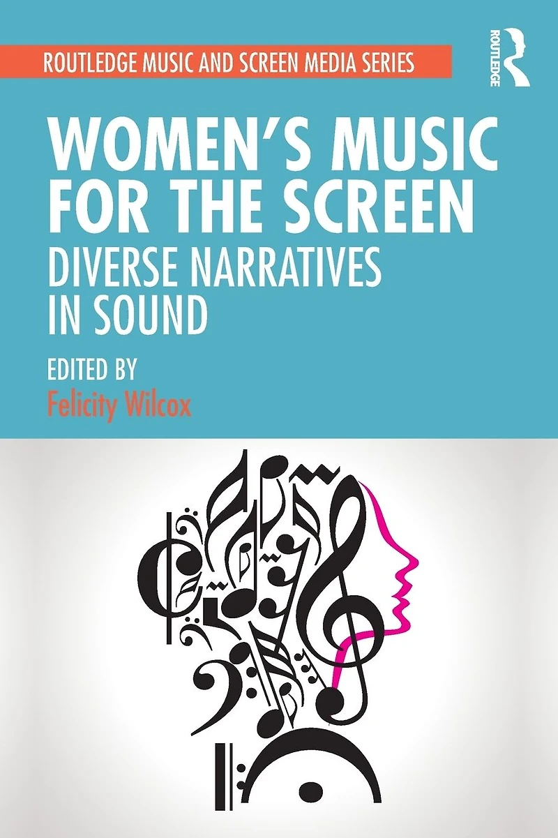 Women's Music for the Screen: Diverse Narratives Sound