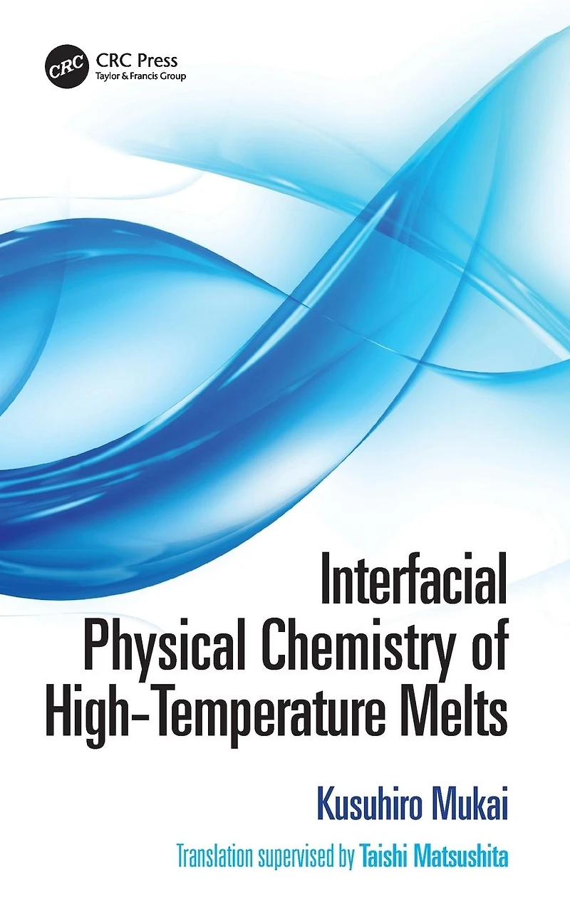 Interfacial Physical Chemistry of High-Temperature Melts