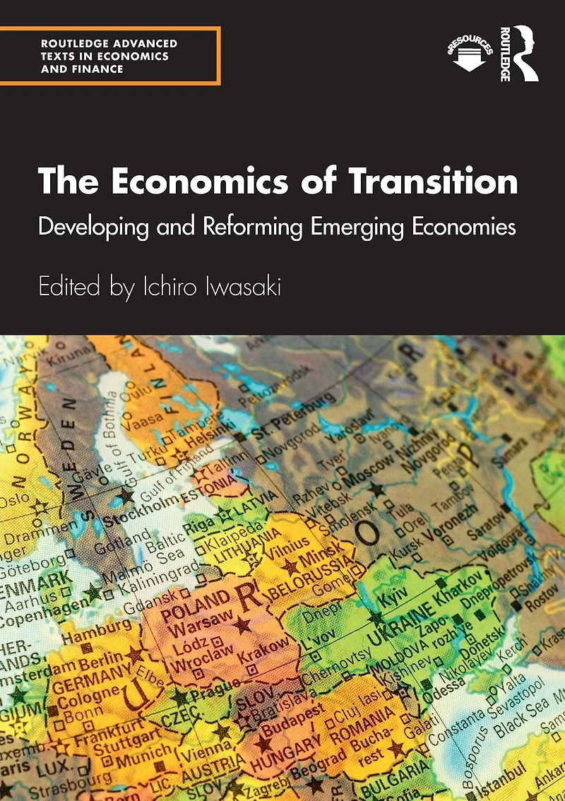 The Economics of Transition: Developing and Reforming Emerging Economies