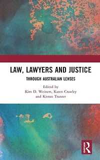 Law, Lawyers and Justice: Through Australian Lenses