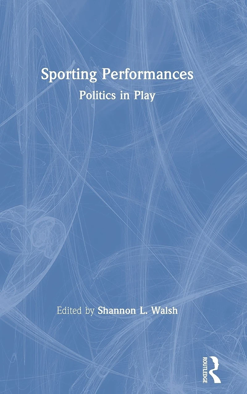 Sporting Performances: Politics Play