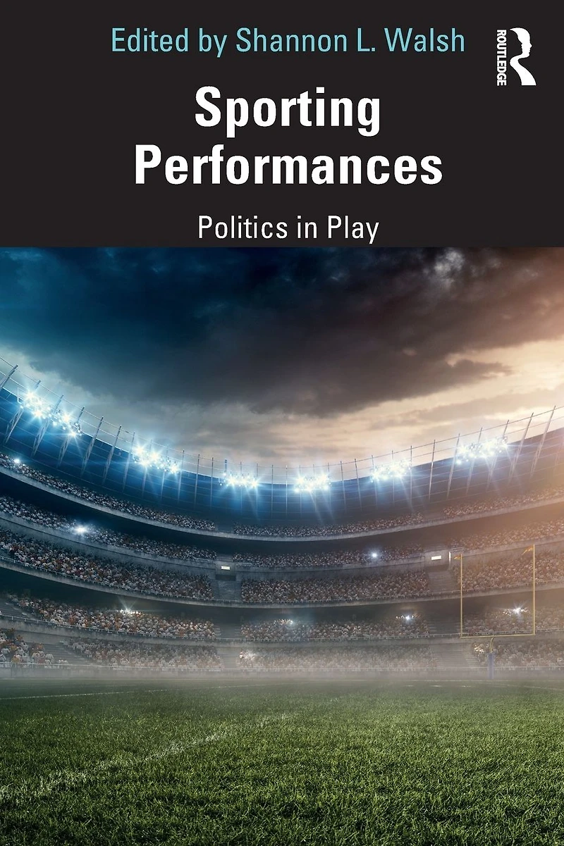 Sporting Performances: Politics Play