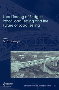 Load Testing of Bridges: Proof and the Future