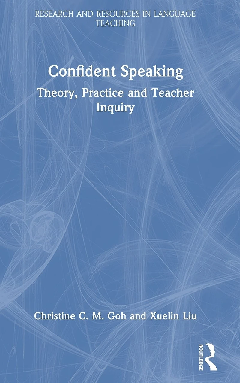 Confident Speaking: Theory, Practice and Teacher Inquiry