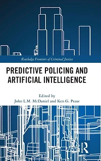 Predictive Policing and Artificial Intelligence