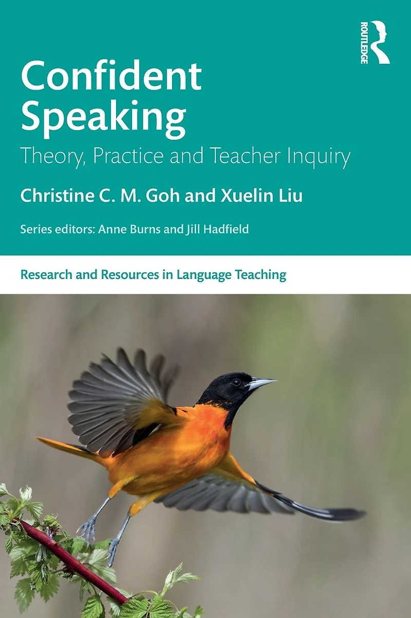 Confident Speaking: Theory, Practice and Teacher Inquiry