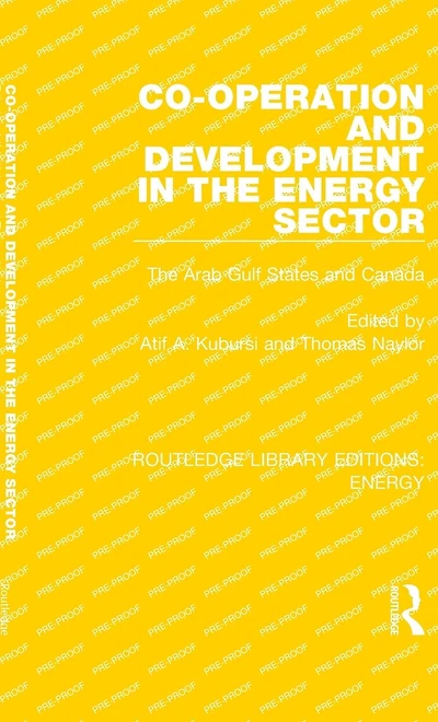 Co-operation and Development The Energy Sector: Arab Gulf States Canada