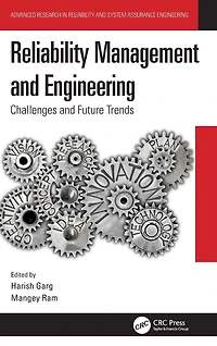 Reliability Management and Engineering: Challenges Future Trends