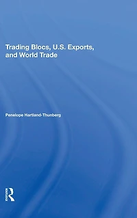 Trading Blocs, U.s. Exports, And World Trade