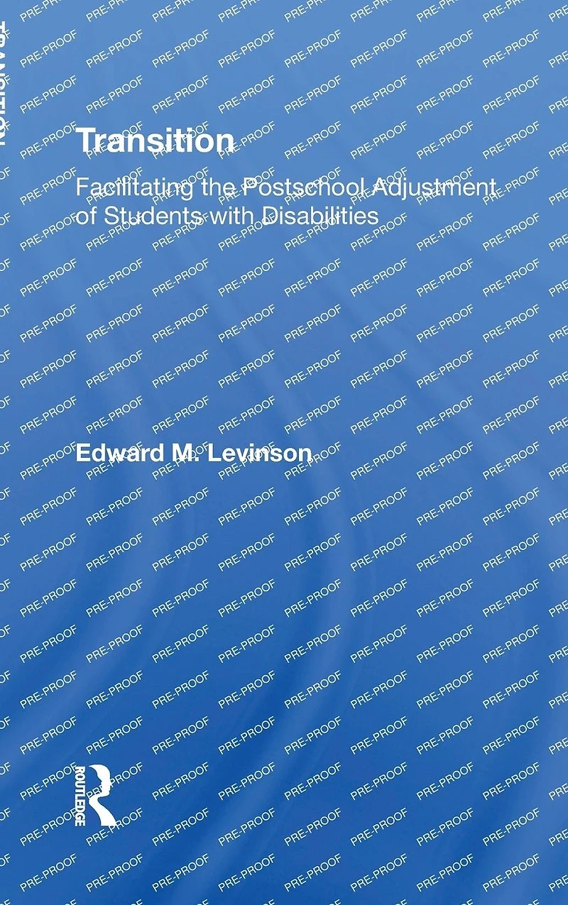 Transition: Facilitating The Postschool Adjustment Of Students With Disabilities