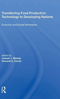 Transferring Food Production Technology To Developing Nations: Economic And Social Dimensions