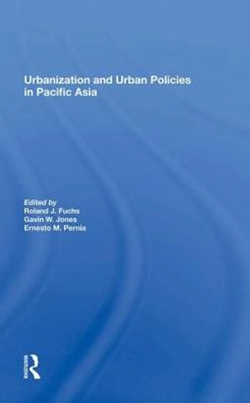 Urbanization And Urban Policies Pacific Asia
