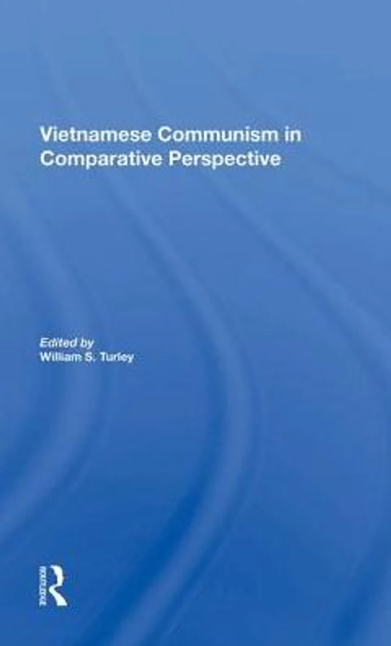 Vietnamese Communism Comparative Perspective
