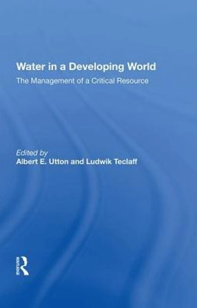 Water A Developing World: The Management Of Critical Resource