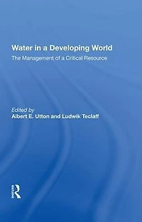 Water A Developing World: The Management Of Critical Resource