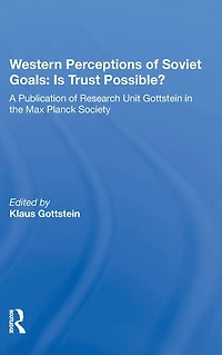 Western Perceptions Of Soviet Goals: Is Trust Possible?
