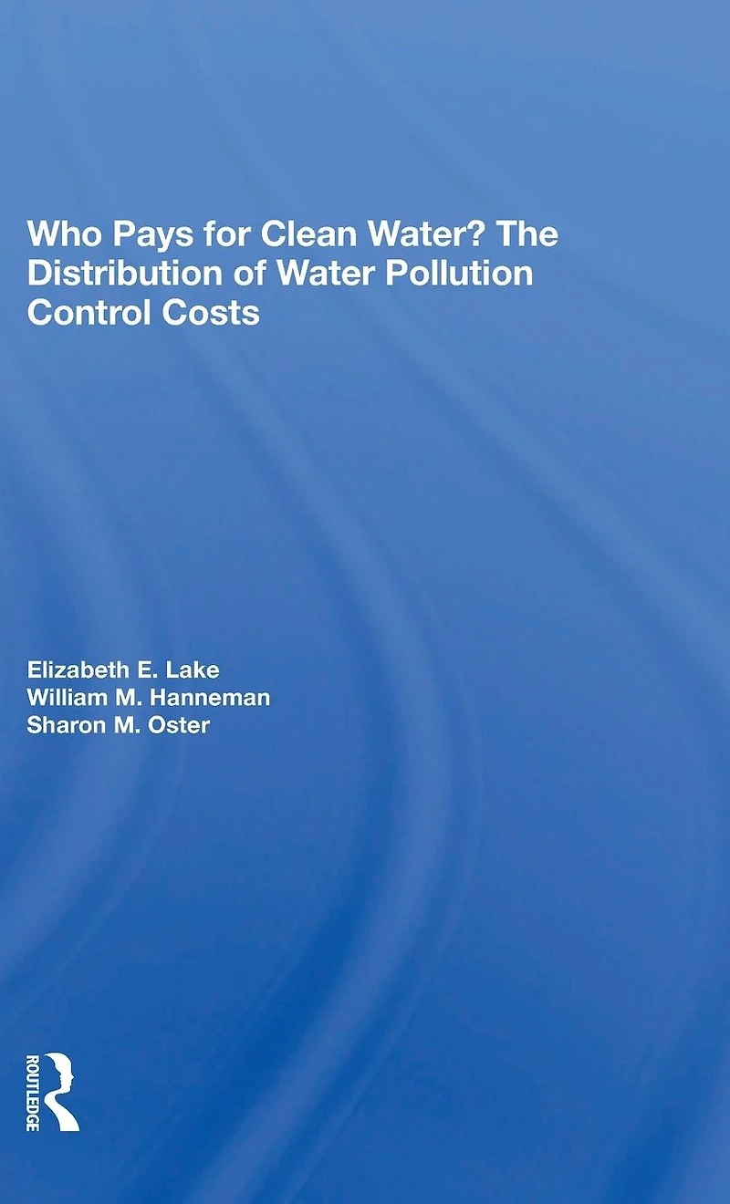 Who Pays For Clean Water?: The Distribution Of Water Pollution Control Costs