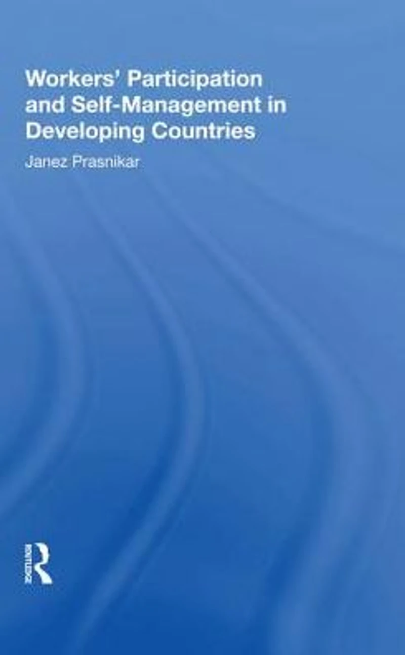 Workers' Participation And Self-management Developing Countries
