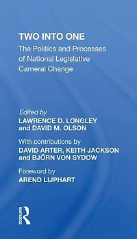 Two Into One: The Politics And Processes Of National Legislative Cameral Change