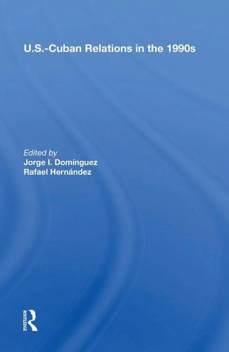 U.s.-cuban Relations The 1990s