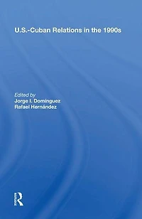 U.s.-cuban Relations The 1990s