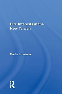 U.S. Interests The New Taiwan
