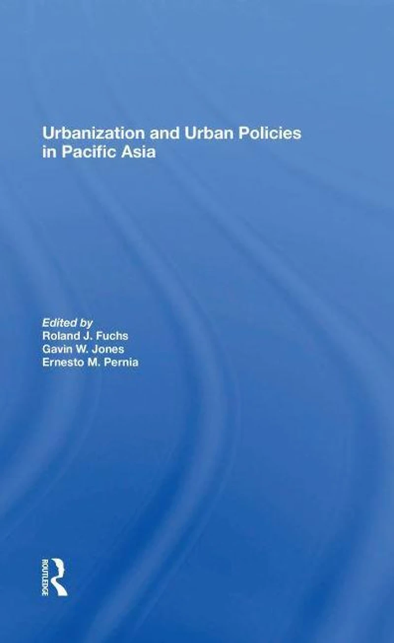 Urbanization And Urban Policies Pacific Asia