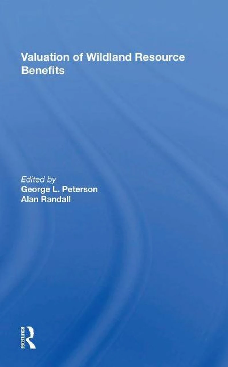 Valuation Of Wildland Resource Benefits