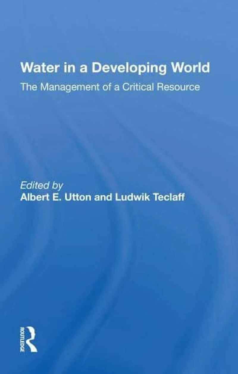 Water A Developing World: The Management Of Critical Resource
