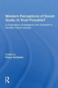 Western Perceptions Of Soviet Goals: Is Trust Possible?